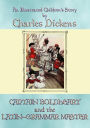 CAPTAIN BOLDHEART and THE LATIN-GRAMMAR MASTER - An illustrated children's story by Charles Dickens