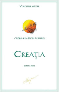 Title: Creatia: cartea a patra, Author: Vladimir N. Megre