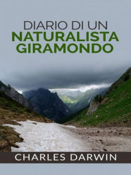 Title: Diario di un naturalista giramondo, Author: Charles Darwin