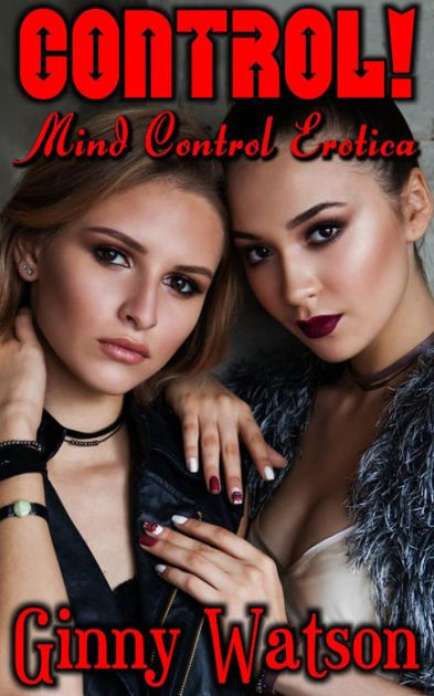 Control Mind Control Erotic