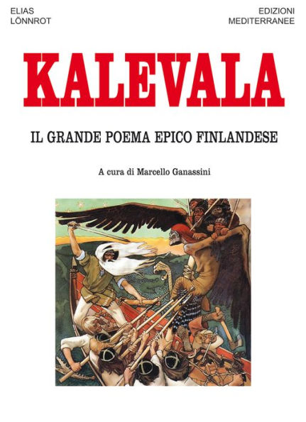 Kalevala: Il grande poema epico finlandese