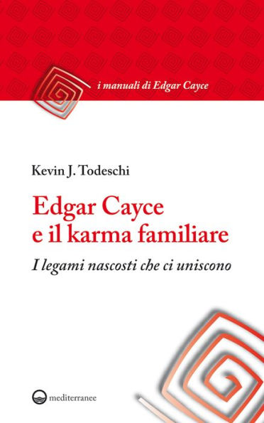 Edgar Cayce e il karma familiare: I legami nascosti che ci uniscono