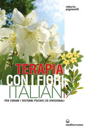 Title: Terapia con i fiori italiani, Author: Roberto Pagnanelli