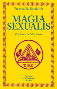 Title: Magia Sexualis, Author: Paschal Beverly Randolph