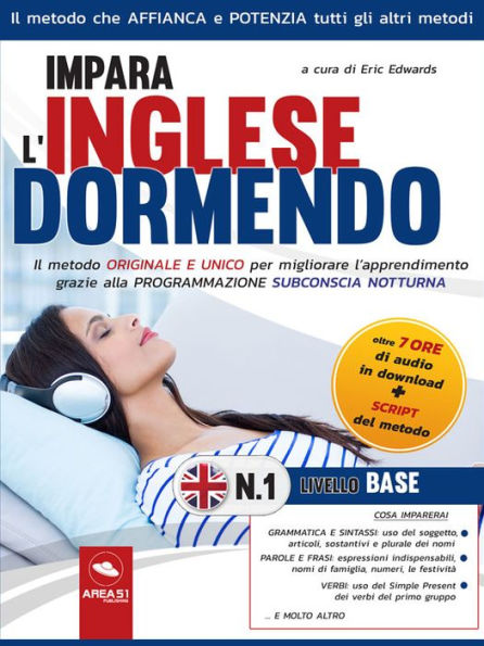 Impara l'inglese dormendo. Livello Base - 1: Grammatica e Sintassi - Parole e Frasi - Verbi