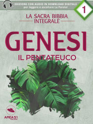 Title: La Sacra Bibbia - Il Pentateuco - Genesi, Author: a cura di Area51 Publishing