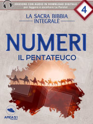 Title: La Sacra Bibbia - Il Pentateuco - Numeri, Author: a cura di Area51 Publishing
