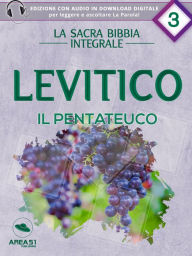 Title: La Sacra Bibbia - Il Pentateuco - Levitico, Author: a cura di Area51 Publishing