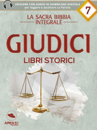 Title: La Sacra Bibbia - Libri storici - Giudici, Author: a cura di Area51 Publishing