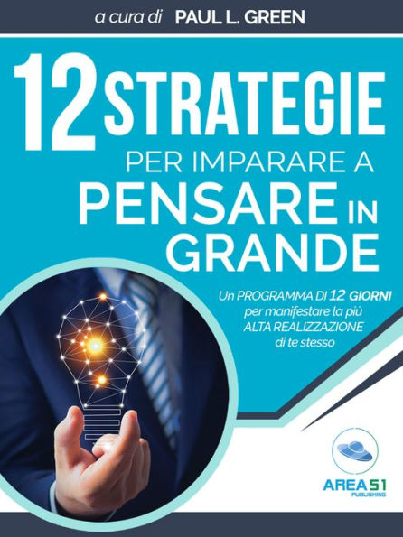 12 strategie per imparare a pensare in grande