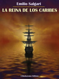 Title: La reina de los Caribes, Author: Emilio Salgari