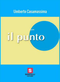 Title: Il punto, Author: Umberto Casamassima