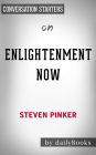 Enlightenment Now: by Steven Pinker Conversation Starters