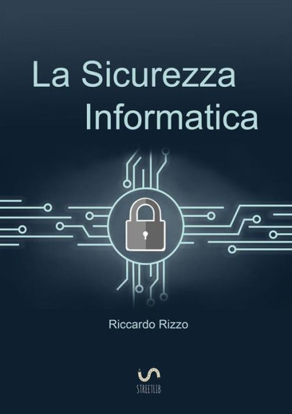 La Sicurezza Informatica