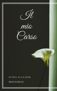 Title: Il mio Carso, Author: Scipio Slataper