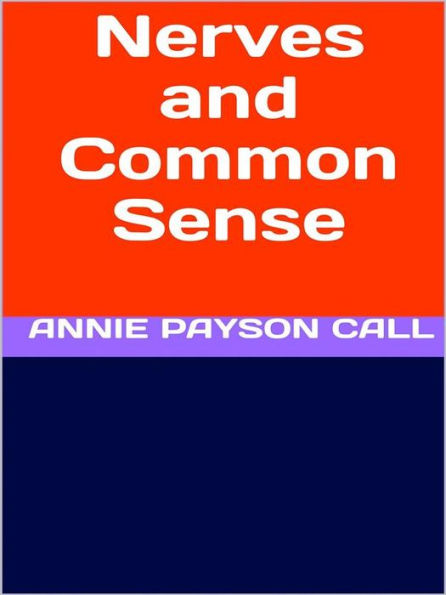 Nerves and Common Sense