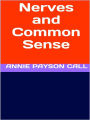 Nerves and Common Sense