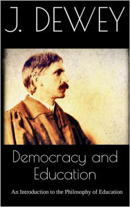 Title: Democracy and Education, Author: J. Dewey
