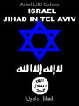 Israel Jihad in Tel Aviv - ?????: Arabic Version