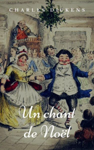 Title: Un chant de Noël: Illustré, Author: Charles Dickens