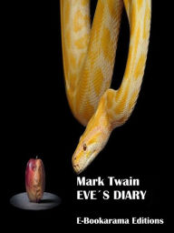 Title: Eve's Diary, Author: Mark Twain