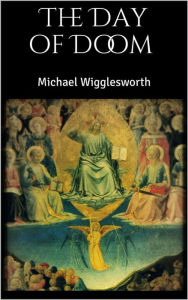 Title: The Day of Doom, Author: Michael Wigglesworth