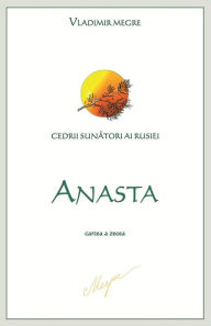 Title: Anasta: cartea a zecea, Author: Vladimir Megre