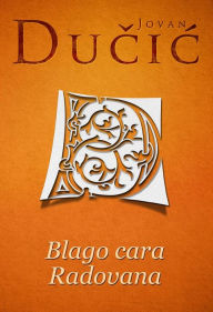 Title: Blago cara Radovana, Author: Jovan Ducic