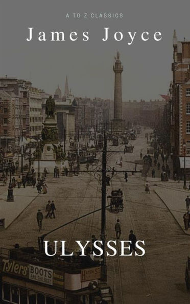 ULYSSES (Best Navigation, Active TOC) (A to Z Classics)