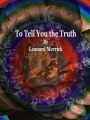 To Tell You the Truth