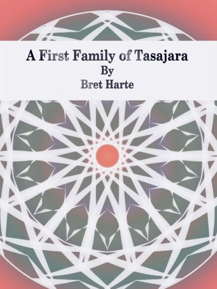 A First Family of Tasajara