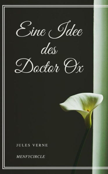 Eine Idee des Doctor Ox