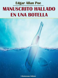 Title: Manuscrito hallado en una botella, Author: Edgar Allan Poe