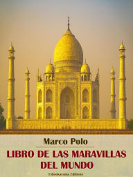 Title: Libro de las maravillas del mundo, Author: Marco Polo