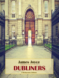 Title: Dubliners, Author: James Joyce