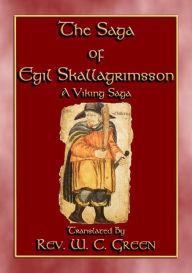 Title: THE SAGA of EGIL SKALLAGRIMSSON - A Viking / Norse Saga, Author: Unknown
