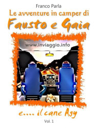 Title: Le avventure in camper di Fausto e Gaia: Vol. 1, Author: Franco Parla