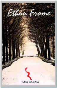 Title: Ethan Frome, Author: Edith Wharton