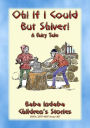 OH, IF I COULD BUT SHIVER! - A European Fairy Tale with a moral: Baba Indaba's Children's Stories - Issue 407