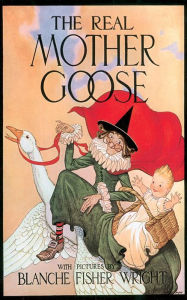 Title: The Real Mother Goose Junior Edition, Author: Blanche Fisher Wright