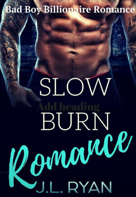 slow-burn-romance-a-bad-boy-billionaire-romance-series-by-j-l-ryan