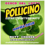 Gioco del Lotto; POLLICINO, estratto determinato di Butt Change by Mat Marlin [ Mat Marlin]