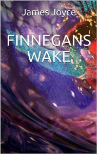 Title: Finnegans Wake, Author: James Joyce