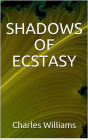 Shadows of Ecstasy