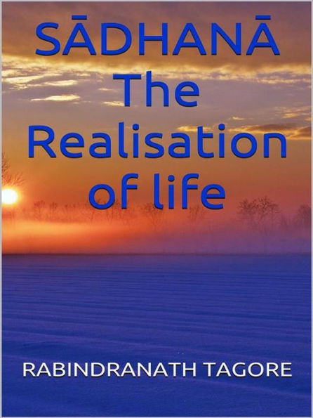 SADHANA - The Realisation of life
