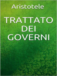 Title: Trattato dei governi, Author: Aristotle