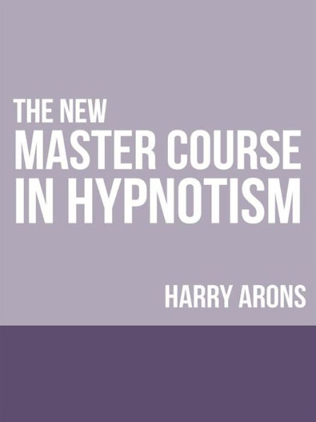 The New Master Course In Hypnotism