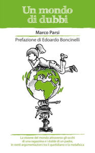 Title: Un mondo di dubbi, Author: Marco Parsi
