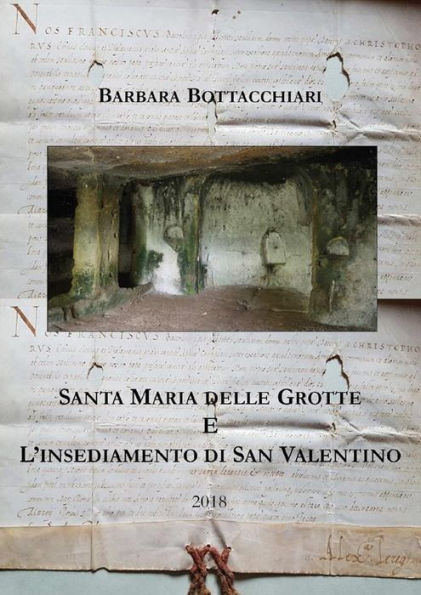 Santa Maria delle Grotte e l'insediamento di San Valentino