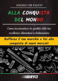 Title: Alla Conquista Del Mondo, Author: Angelo De Falco